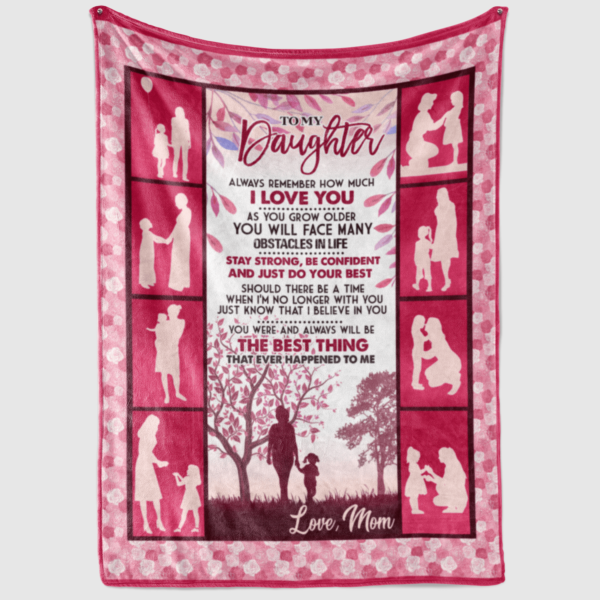 To My Daughter Always Remember How Much I Love You Fleece Blanket Sherpa Blanket