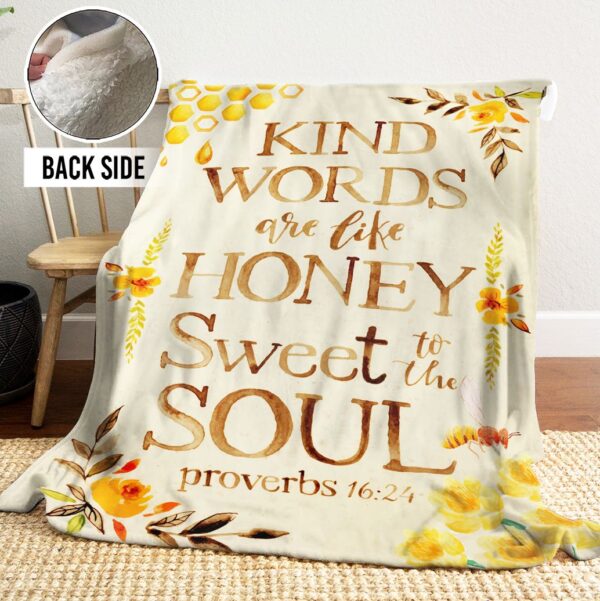 Kind Words Are Like Honey Fleece Blanket Sherpa Blanket