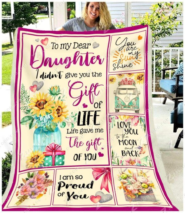 Daughter Life Gave Me The Gift Of You Fleece Blanket Sherpa Blanket