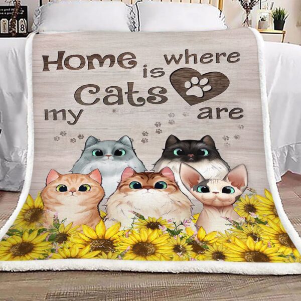 Home Is Where My Cats Are Fleece Blanket Sherpa Blanket