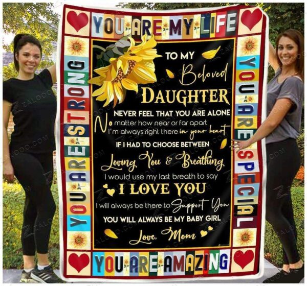 To My Beloved Daughter You Are My Life Fleece Blanket Sherpa Blanket