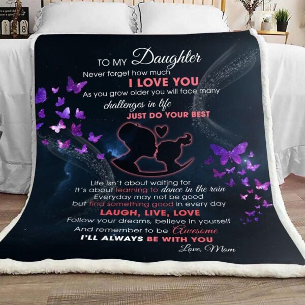 To My Daughter Challenges In Life Just Do Your Best Fleece Blanket Sherpa Blanket