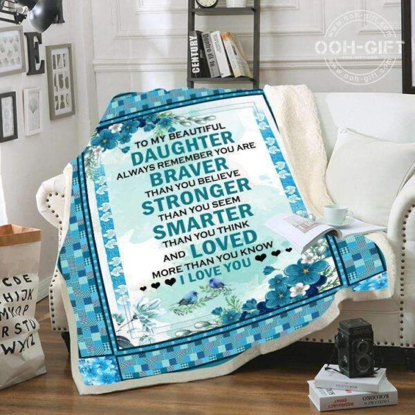 Daughter Braver Stronger Smarter And Loved Fleece Blanket Sherpa Blanket