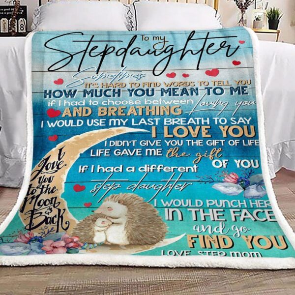 Hedgehog To My Stepdaughter Step Mom Fleece Blanket Sherpa Blanket