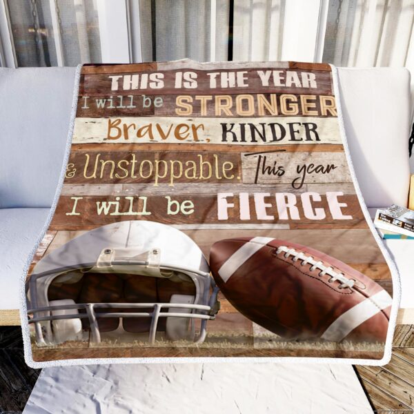 Football This Year I Will Be Stronger Fleece Blanket Sherpa Blanket