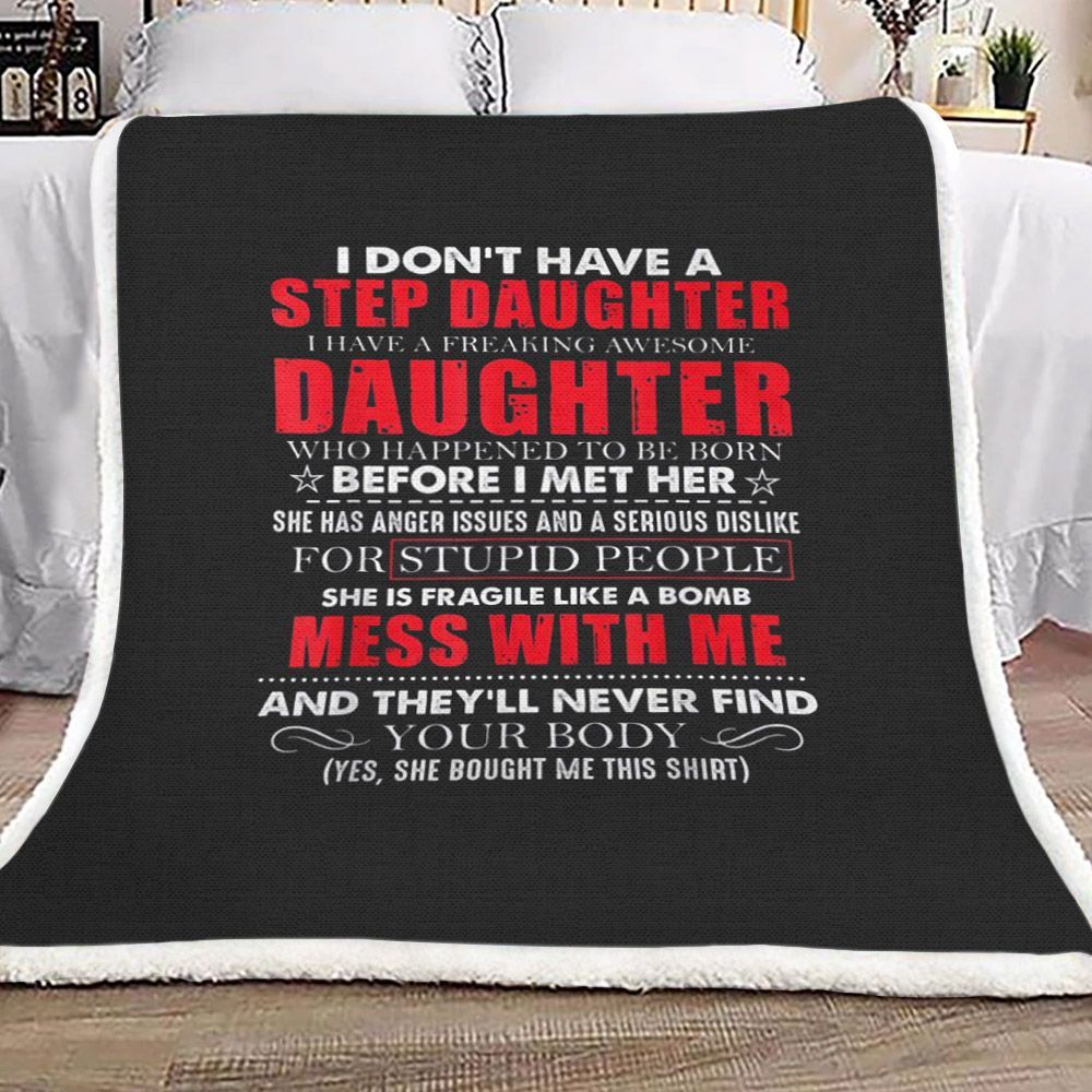 I Dont Have A Step Daughter Fleece Blanket Sherpa Blanket The Daisy Shop