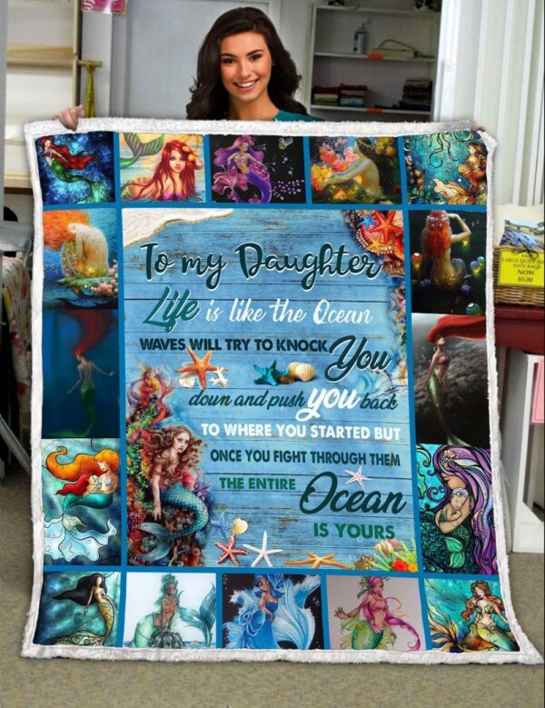 To My Daughter Life Is Like The Ocean Fleece Blanket Sherpa Blanket