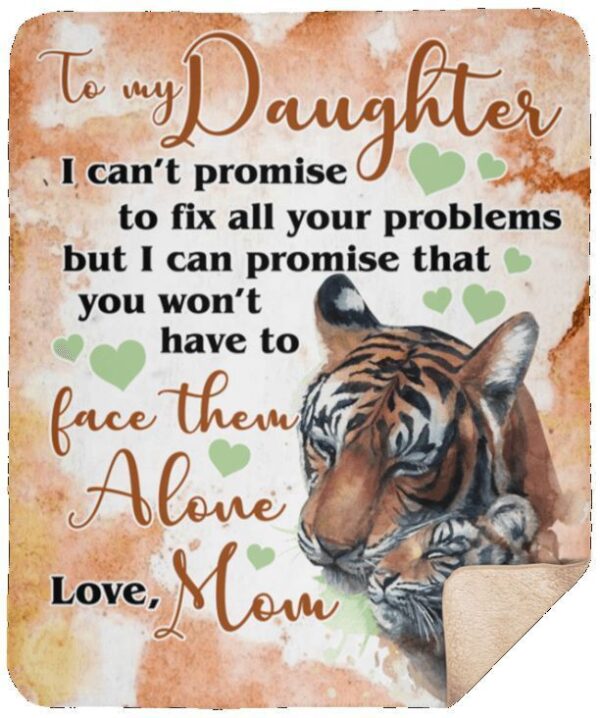 To My Daughter Tiger Fleece Blanket Sherpa Blanket