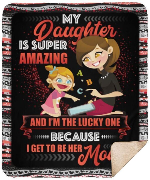 My Daughter Is Super Amazing Fleece Blanket Sherpa Blanket