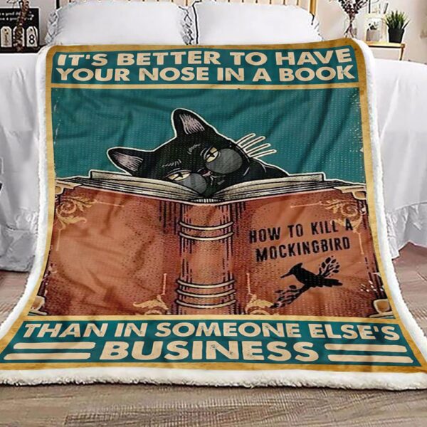 Its Better To Have Your Nose In A Book Fleece Blanket Sherpa Blanket
