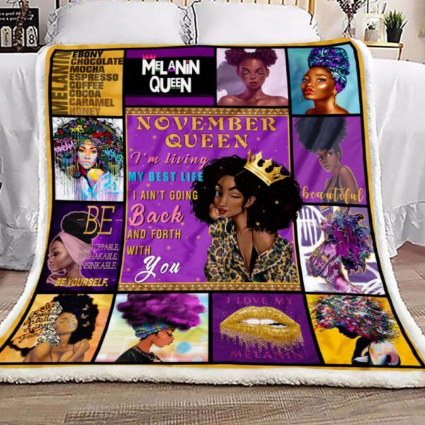 November Queen I Am Living My Best Life Fleece Blanket Sherpa Blanket