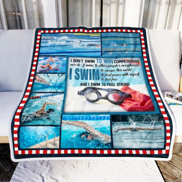 I Swim To Feel Strong Fleece Blanket Sherpa Blanket