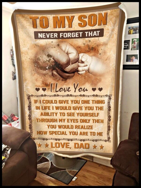 To My Son If I Could Give You One Thing Love Dad Fleece Blanket Sherpa Blanket