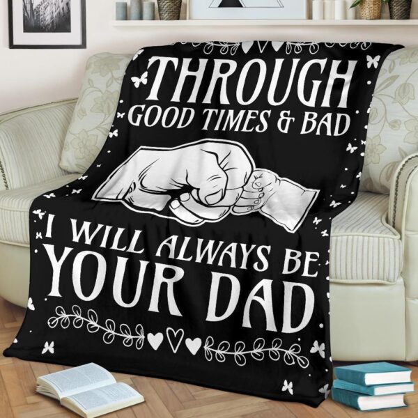 Family I Will Always Be Your Dad Fleece Blanket Sherpa Blanket