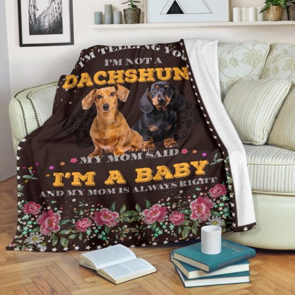 Dachshund Im A Baby Fleece Blanket Sherpa Blanket