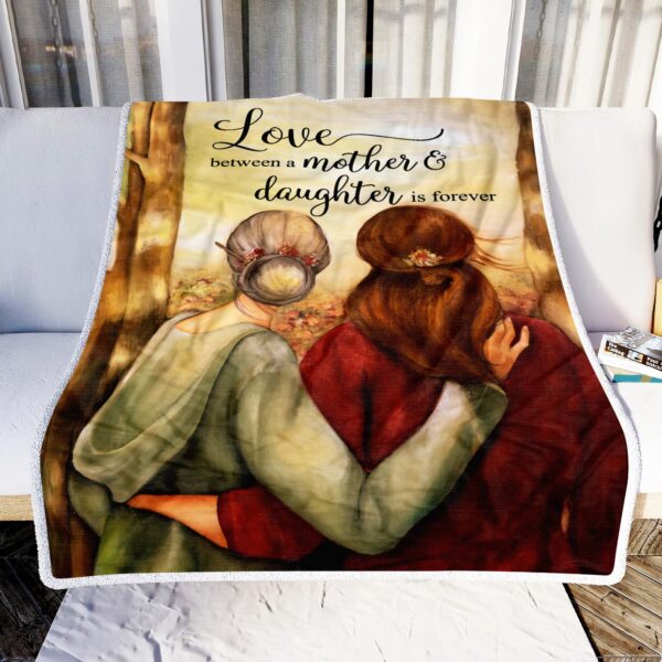 Love Between A Mother And Daughter Is Forever Fleece Blanket Sherpa Blanket