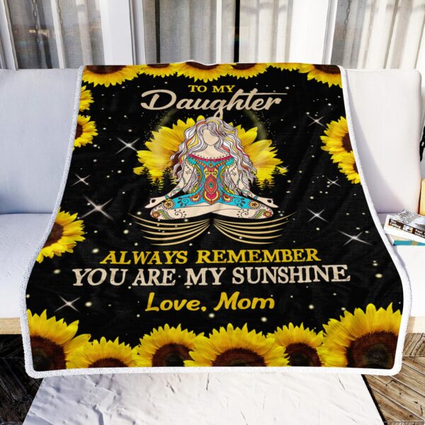 To My Daughter You Are My Sunshine Love Mom Fleece Blanket Sherpa Blanket