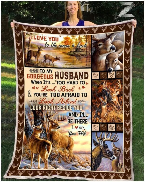 Deer To My Husband Look Right Beside You Fleece Blanket Sherpa Blanket