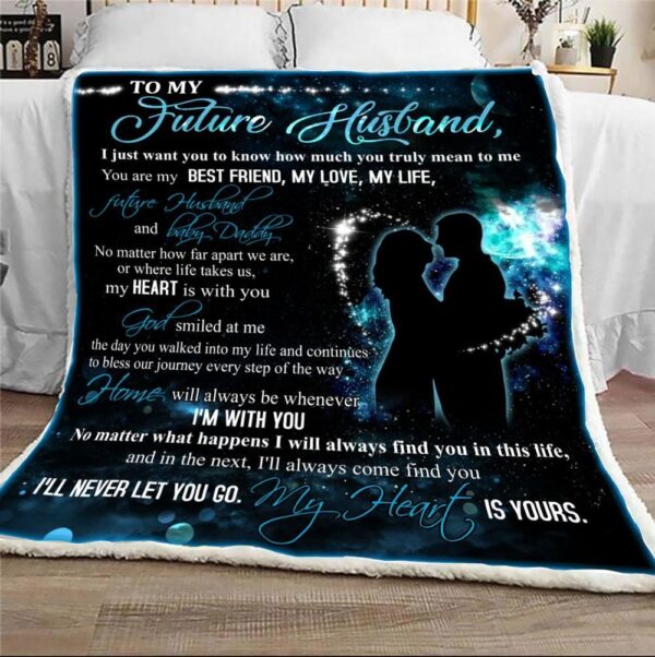 To My Future Husband My Heart Is Yours Fleece Blanket Sherpa Blanket