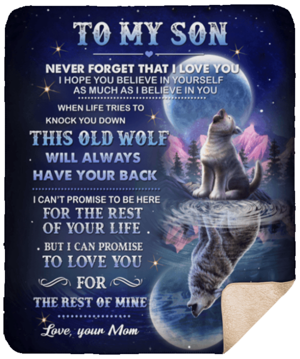 To My Son Never Forget That I Love You Old Wolf Fleece Blanket Sherpa Blanket
