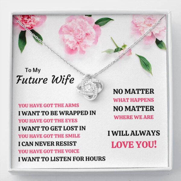To My Future Wife "You Have Got Everything" Love Knot Necklace Gift Set
