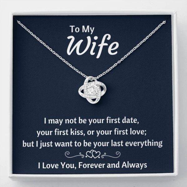 To My Wife "Your Last Everything" Love Knot Necklace Gift Set