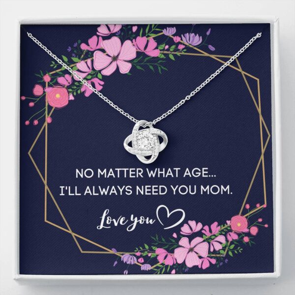 I Will Always Need You Mom Love Knot Necklace Gift Set