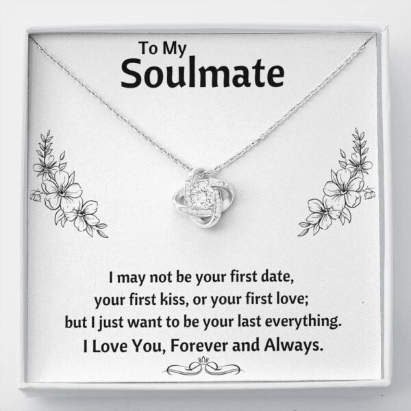 To My Soulmate "Last Everything - Flowers" Love Knot Necklace Gift Set