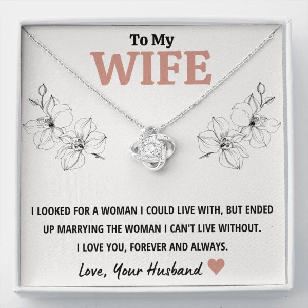 To My Wife "Can'T Live Without" Love Knot Necklace Gift Set