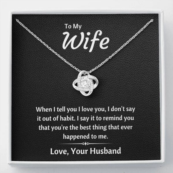 To My Wife "Out Of Habit" Love Knot Necklace Gift Set
