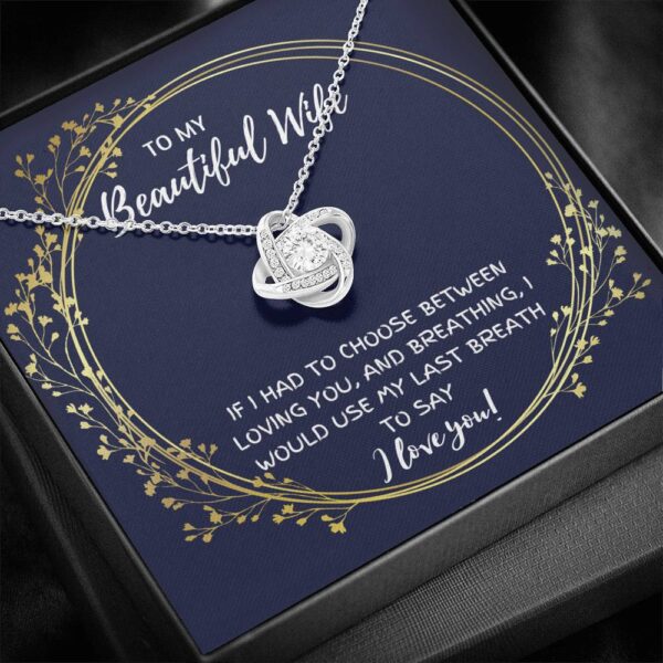 To My Beutiful Wife "Breathing" Love Knot Necklace Gift Set