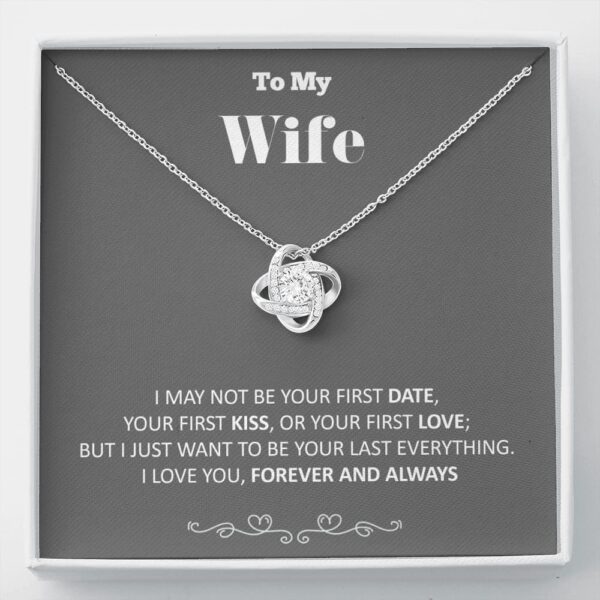 To My Wife - Your Last Everything 2- Gray - Love Knot Necklace
