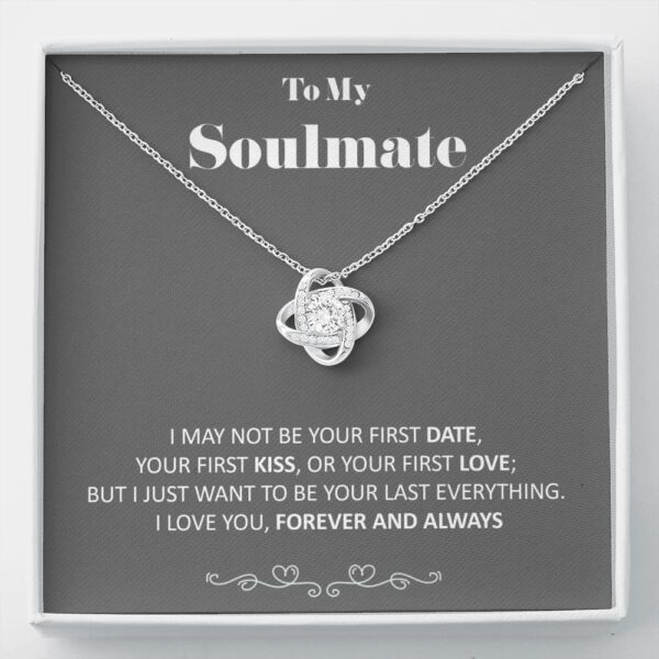To My Soulmate - Your Last Everything - Love Knot Necklace