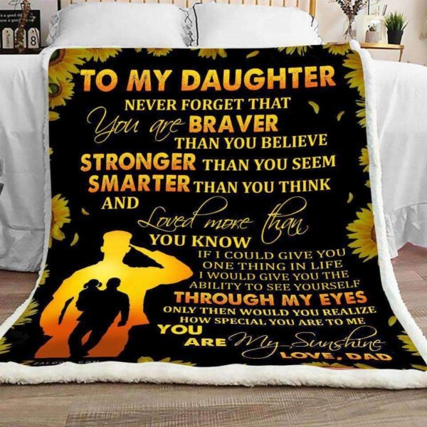 Sunflower Veteran To My Daughter Through My Eyes Love Dad Fleece Blanket Sherpa Blanket