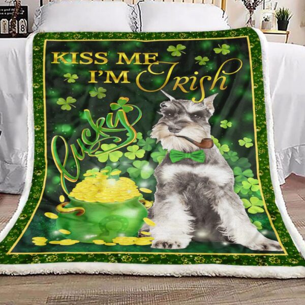 Miniature Schnauzer Kiss Me I Am Irish St Patricks Day Fleece Blanket Sherpa Blanket