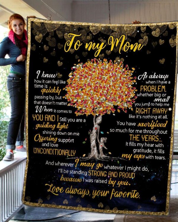 To My Mom I'Ll Be Standing Strong And Proud Because I Was Raised By You Fleece Blanket Sherpa Blanket
