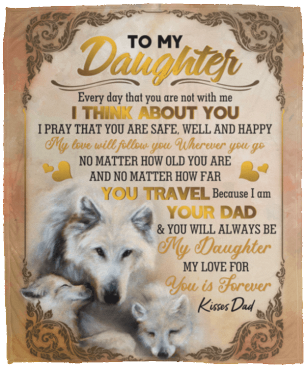 To My Daughter Every Day That You Are Not With Me Wolf Gift From Dad Fleece Blanket Sherpa Blanket