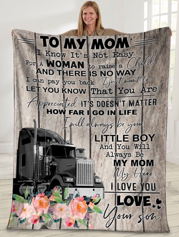To My Mom I Know It's Not Easy Truck Driver Fleece Blanket Sherpa Blanket