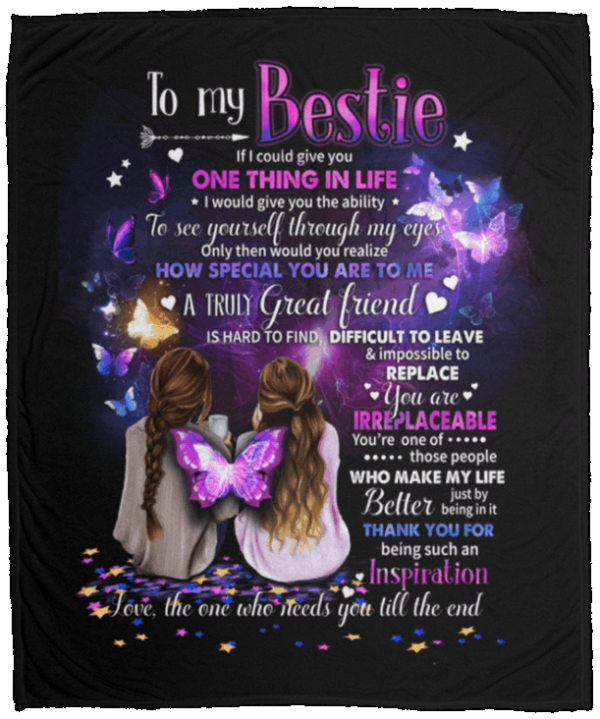 To My Bestie If I Could Give You Onething In Life Fleece Blanket Sherpa Blanket