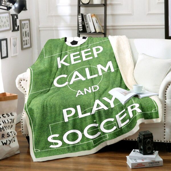 Keep Calm And Play Soccer Fleece Blanket Sherpa Blanket
