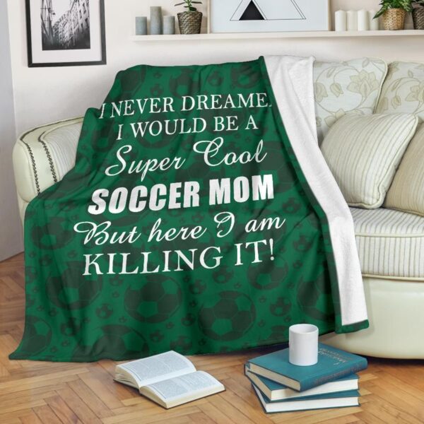 I Never Dreamed Soccer Fleece Blanket Sherpa Blanket