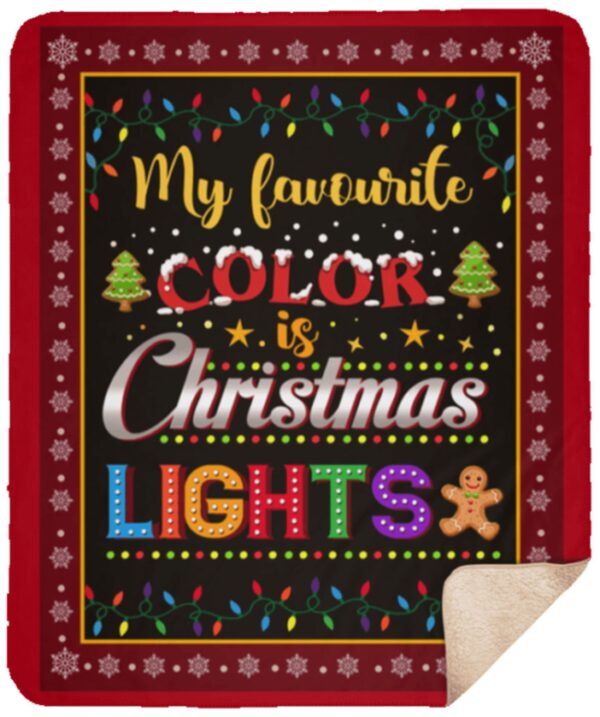 My Favorite Color Is Christmas Light Fleece Blanket Sherpa Blanket