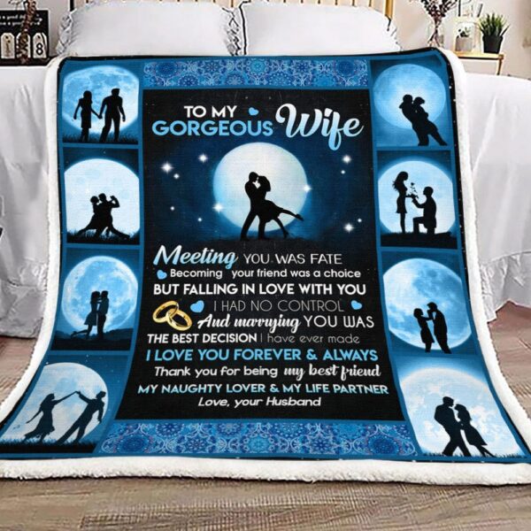 To My Gorgeous Wife My Naughty Lover And My Life Partner Fleece Blanket Sherpa Blanket