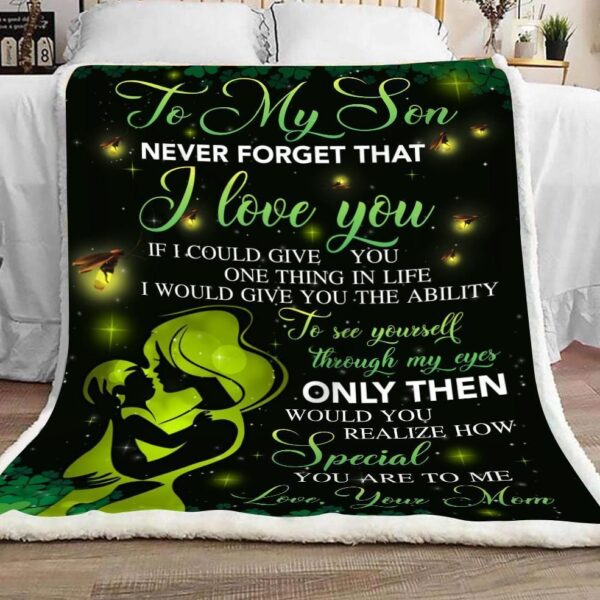 Son To My Son Never Forget That I Love You Fleece Blanket Sherpa Blanket