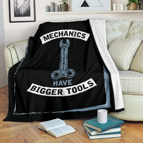 Mechanics Have Bigger Tools Fleece Blanket Sherpa Blanket