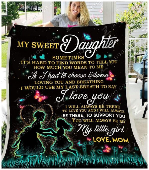 My Sweet Daughter Sometimes Love Mom Fleece Blanket Sherpa Blanket