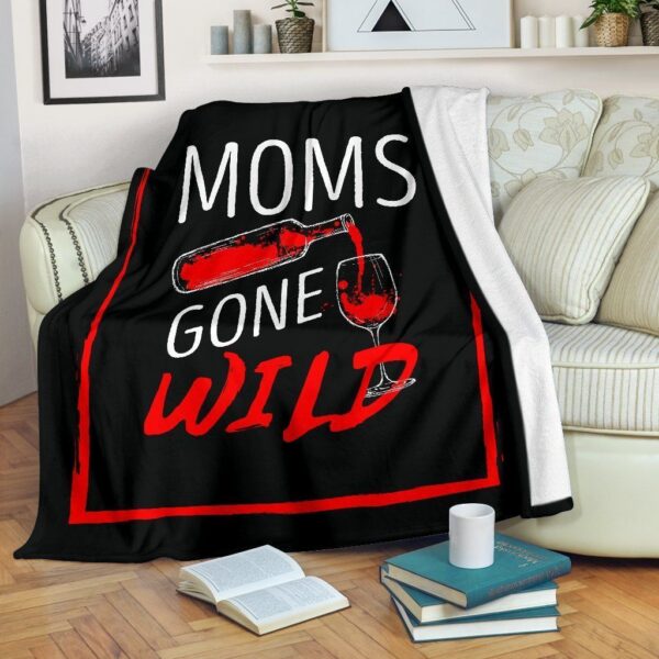 Moms Gone Wild Fleece Blanket Sherpa Blanket
