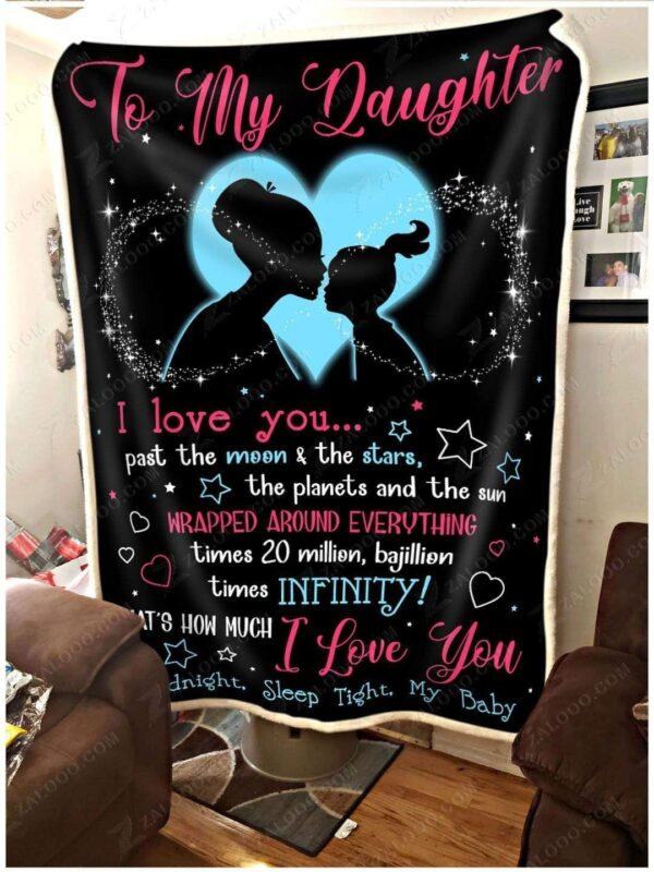 To My Daughter I Love You Past The Moon Fleece Blanket Sherpa Blanket