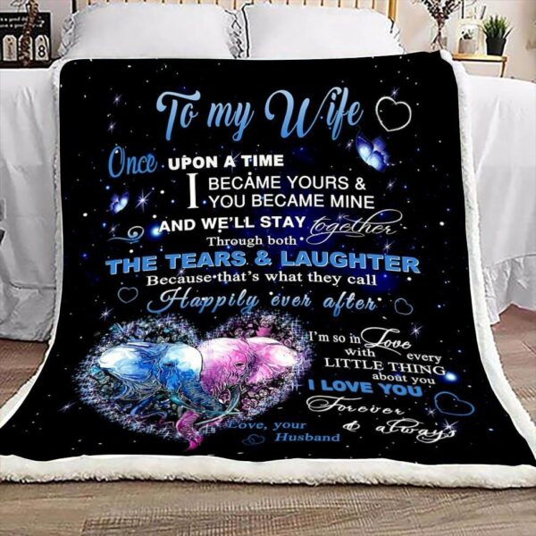 Elephant To My Wife Once Upon A Time Fleece Blanket Sherpa Blanket