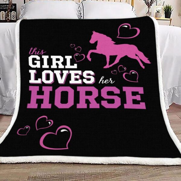 This Girl Loves Her Horse Fleece Blanket Sherpa Blanket